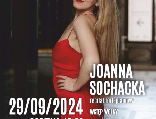 RECITAL FORTEPIANOWY JOANNY SOCHACKIEJ