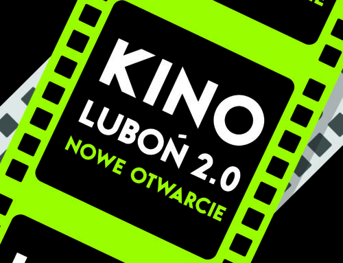 KINO LUBOŃ 2.0 NOWE OTWARCIE